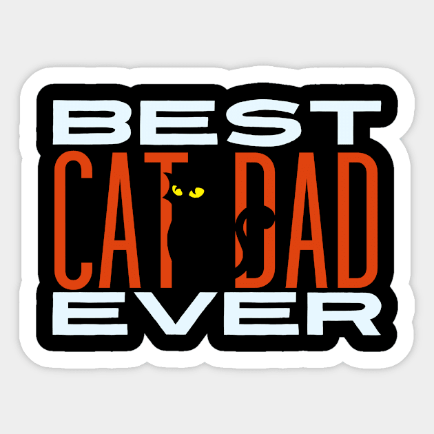 Best cat dad ever Sticker by Tecnofa